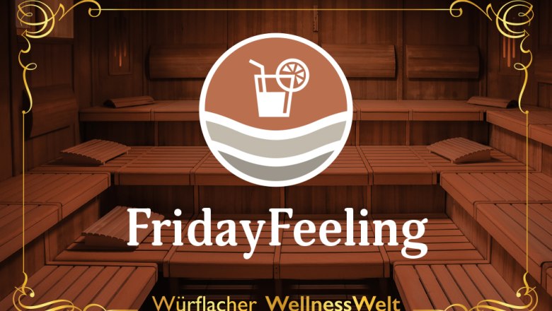 Friday, © DESIGN S (design-s.at) Sauna with FridayFeeling logo and text Würflacher WellnessWelt.
