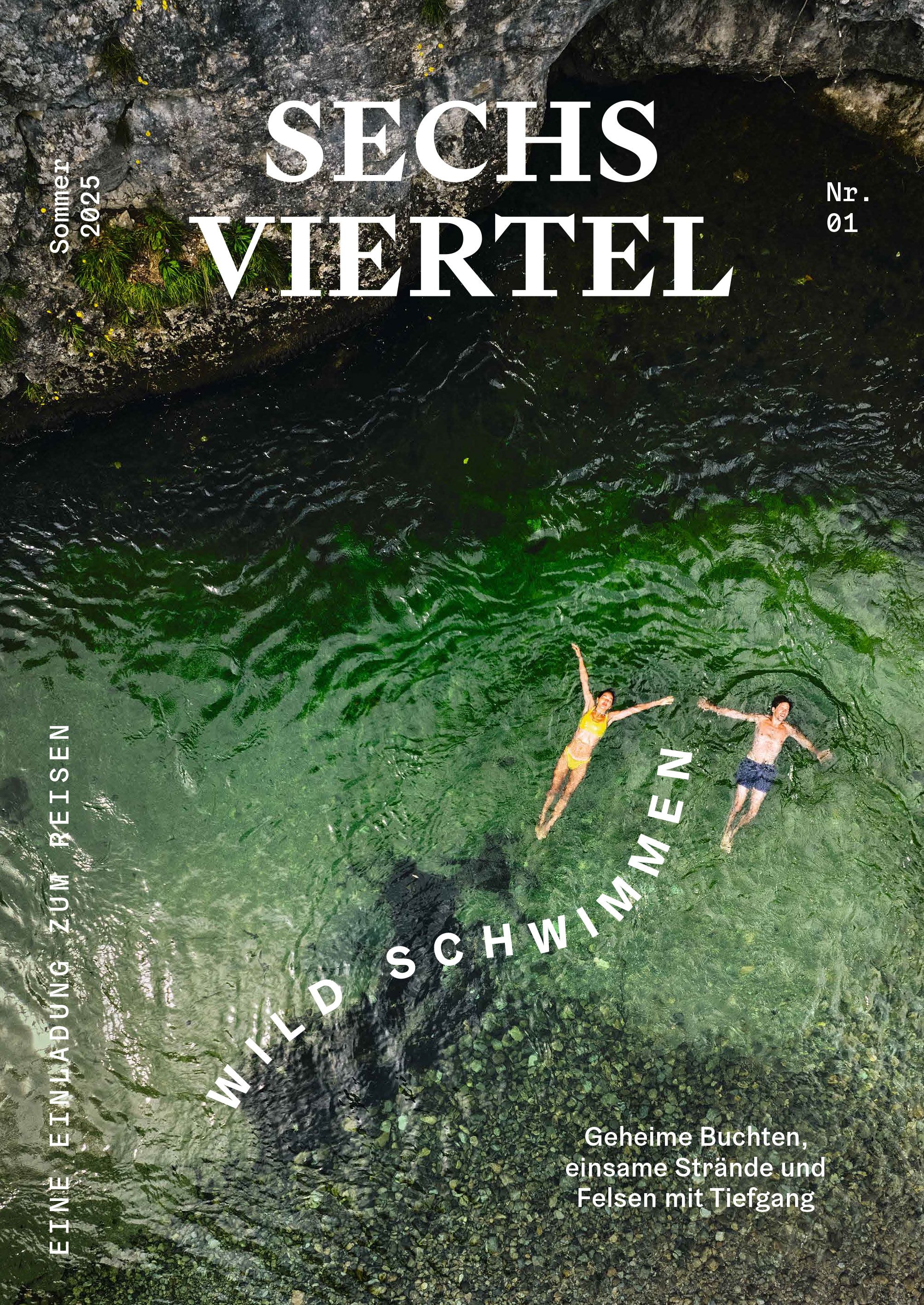 Cover des "SECHS VIERTEL Magazin" Ausgabe 01. Abgebildet sind zwei Personen, die mit nach oben gestreckten Armen auf dem Rücken auf der Wasseroberfläche eines Naturbadeplatzes treiben. 